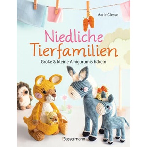 Niedliche Tierfamilien - Große und kleine Amigurumis häkeln - (ISBN: 9783809449348)
