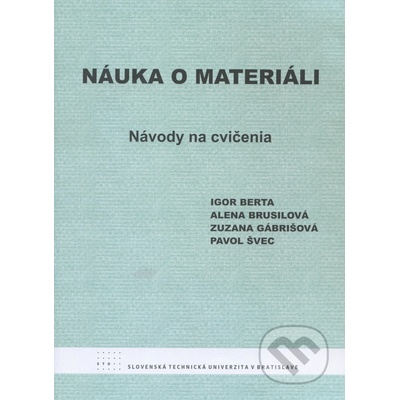 Náuka o materiáli - Igor Berta a kolektív