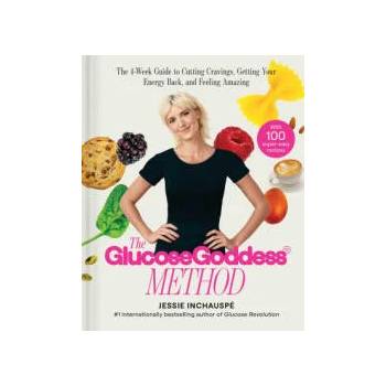 Image 1 of Glucose Goddess Method: A 4-Week Guide to Cutting Cravings, Getting Your Energy Back, and Feeling Amazing | INCHAUSPE JESSIE