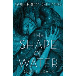 SHAPE OF WATER | DEL TORO GUILLERMO (ISBN: 9781250165350)