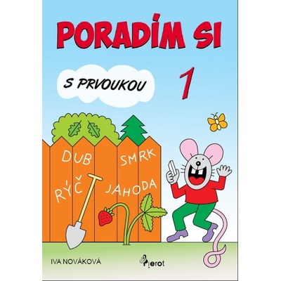 PORADÍM SI S PRVOUKOU 1 - Iva Nováková