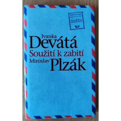 Soužití k zabití, Ivanka Devátá, Miroslav Plzák