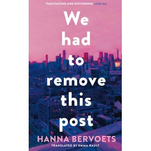 We Had To Remove This Post | Hanna Bervoets (ISBN: 9781529087239)
