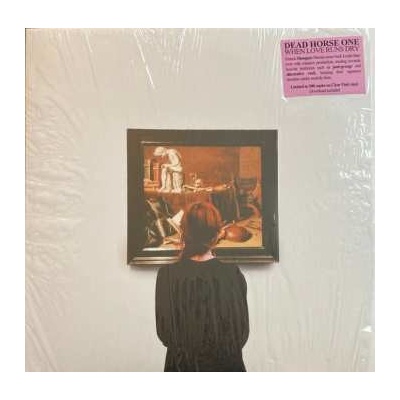 When Love Runs Dry - Dead Horse One LP