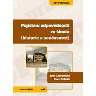 Pojištění odpovědnosti za škodu (historie a současnost)