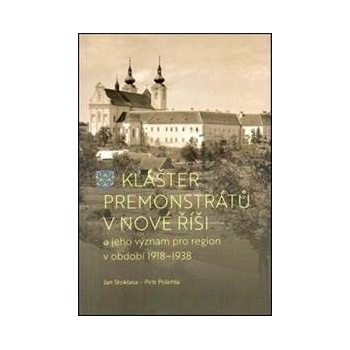 Klášter premonstrátů v Nové Říši