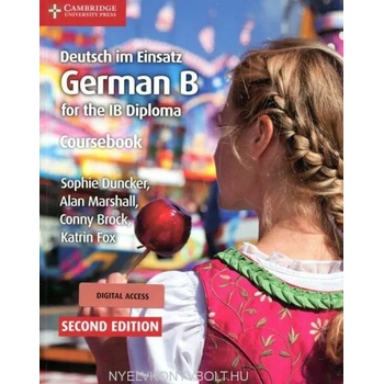 Deutsch Im Einsatz Coursebook with Cambridge Elevate Edition: German B for the Ib Diploma