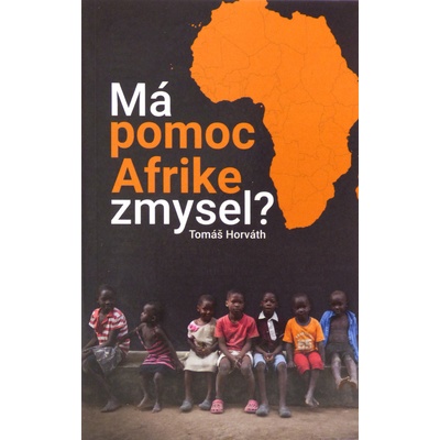 Má pomoc Afrike zmysel?