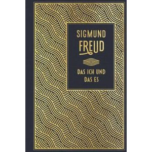 Das Ich und das Es | Sigmund Freud (ISBN: 9783868206203)