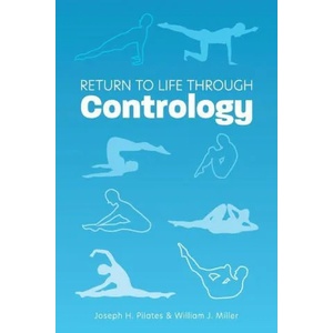 Return to Life Through Contrology | William John Miller (ISBN: 9781953450456)