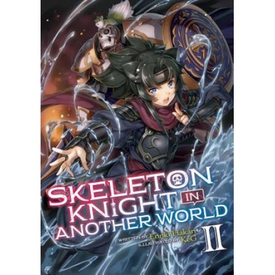 Skeleton Knight in Another World Light Novel Vol. 2