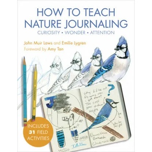How to Teach Nature Journaling (ISBN: 9781597144902)