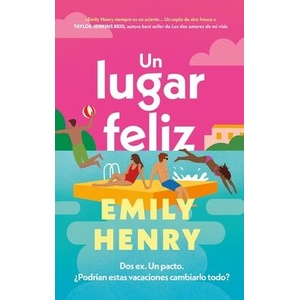Un Lugar Feliz | Emily Henry (ISBN: 9788419130853)
