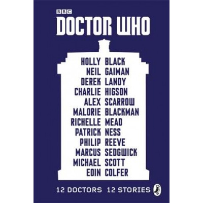 Doctor Who: 12 Doctors 12 Stories Blackman Malorie