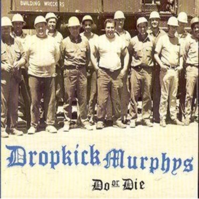 Dropkick Murphy's - Do Or Die CD