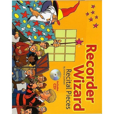 Recorder Wizard Recital Pieces Pupil's Book + CD - zobcová flauta