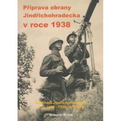 Příprava obrany Jindřichohradecka v roce 1938