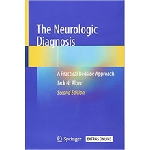 The neurologic Diagnosis: A Practical Bedside Approach 2012