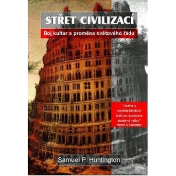 Střet civilizací - P. Huntington Samuel