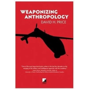 Weaponizing Anthropology (ISBN: 9781849350631)