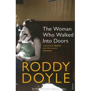 Woman Who Walked Into Doors | Roddy Doyle (ISBN: 9780749395995)