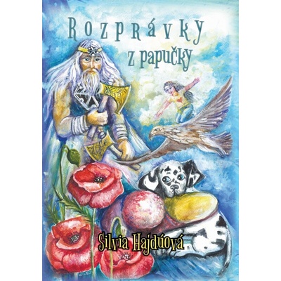Rozprávky z papučky - Silvia Hajdúová
