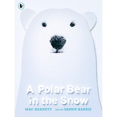 A Polar Bear in the Snow Mac Barnett kniha pro děti anglicky