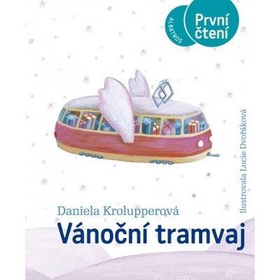 Vánoční tramvaj - Daniela Krolupperová, Lucie Dvořáková ilustrácie