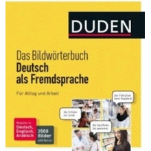 Duden - Das Bildwrterbuch Deutsch als Fremdsprache. Fr Alltag und ArbeitPaperback