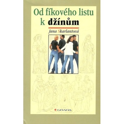 Od fíkového listu k džínům