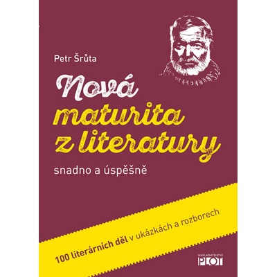 Nová maturita z literatury Petr Šrůta