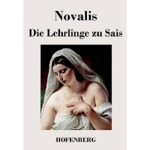 Lehrlinge zu Sais | Novalis (ISBN: 9783843032230)