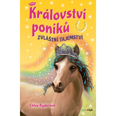 Království poníků - Zvláštní tajemství Chloe Ryderová 2025
