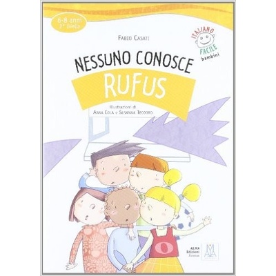 ITALIANO FACILE PER BAMBINI NESSUNO CONOSCE RUFUS + CD