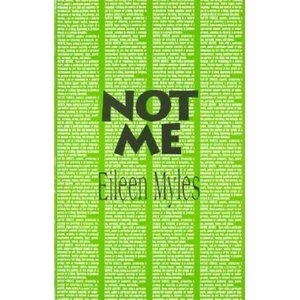 Not Me | Eileen Myles (ISBN: 9780936756677)