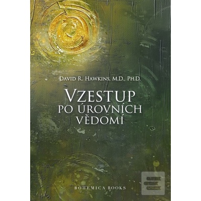 Vzestup po úrovních Vědomí - David R. Hawkins