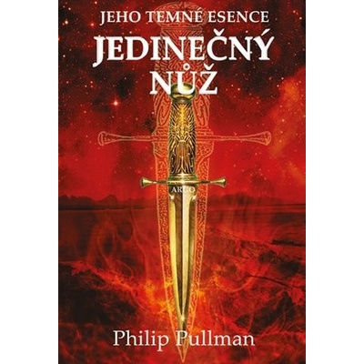 Jedinečný nůž - Jeho temné esence II., 1. vydání - Philip Pullman