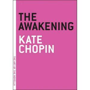 Awakening | Kate Chopin (ISBN: 9781935554127)