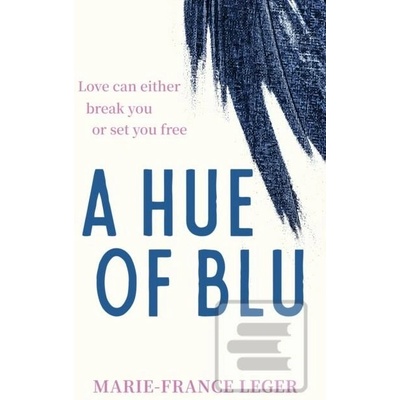 A Hue of Blu - Marie France Leger
