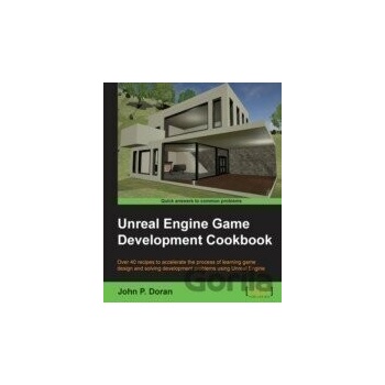 Unreal Engine Game Development Cookbook