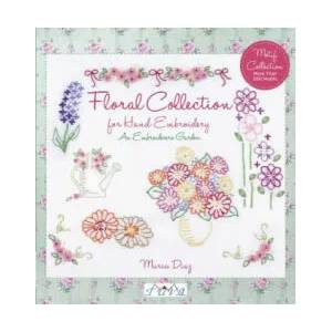 Floral Collection for Hand Embroidery: An Embroide rers Garden | Maria Diaz (2015)