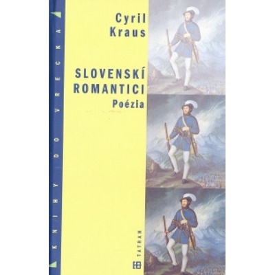 Slovenskí romantici - Poézia - Cyril Kraus