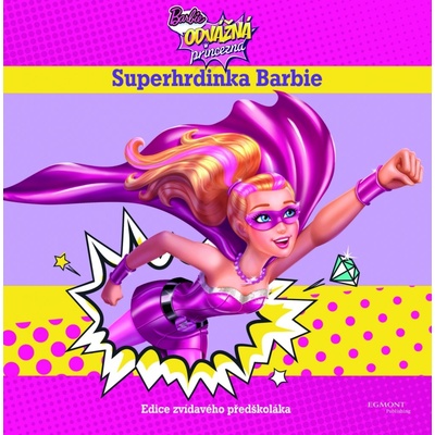 Barbie Odvážná princezna Superhrdinka Edice Zvídavého předškoláka Mattel
