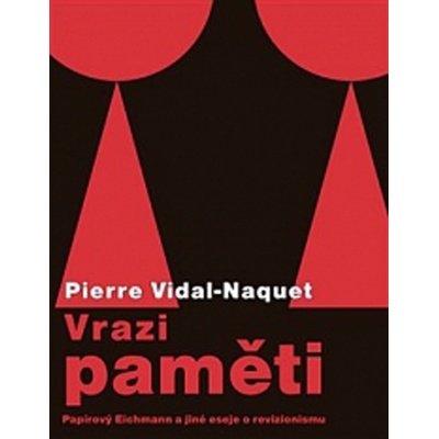 Vrazi paměti - Vidal-Naquet Pierre
