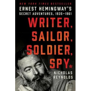 Writer, Sailor, Soldier, Spy | Nicholas Reynolds (ISBN: 9780062440143)