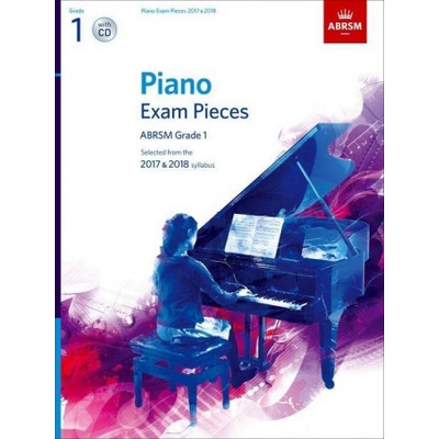 Piano Exam Pieces 2017 & 2018, ABRSM Grade 1, with CD