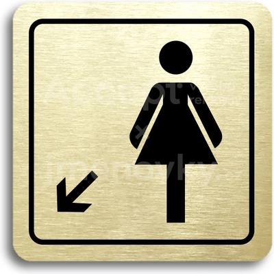 ACCEPT Piktogram WC ženy vlevo dolů - zlatá tabulka - černý tisk
