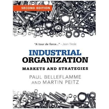 Industrial Organization - Martin Peitz Paul Belleflamme &