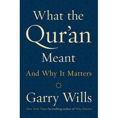 What The QurAn Meant - Gary Wills