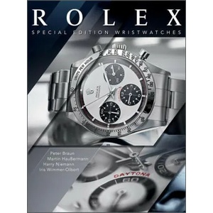 Rolex: Special-Edition Wristwatches | Peter Braun, Martin Haubermann (ISBN: 9780764364532)